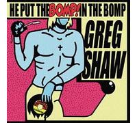 Various Artist - He Put The Bomp In The Bomp