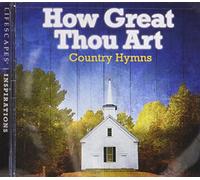 Various Artist - How Great Thou Art: Country Hymns
