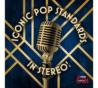 Various Artist - Iconic Pop Standards In Stereo