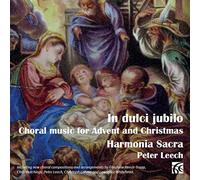 Audio Cd Harmonia Sacra / Peter Leech - In Dulci Jubilo: Choral Music For Advent