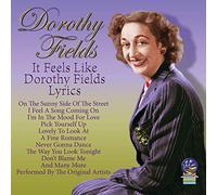 Various Artist - It Feels Like Dorothy Fields Lyrics