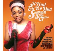 Various Artist - It Had To Be You: Southern Soul Gems