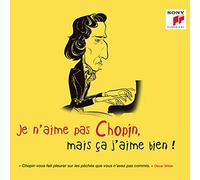 Various Artist - Je N'Aime Pas Chopin Mais Ca J'Aime Bien