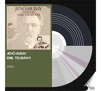 Emil Telmányi, Jeno Hubay - Jeno Hubay And His Pupil Emil Telmányi