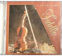 VARIOUS ARTIST,JOHNNY MOORING,JUNE EIKHARD,GRAHAM TOWNSEND,STAN RODGERS,BILL GUEST AND MORE. - Canadian Fiddle (UK Import)