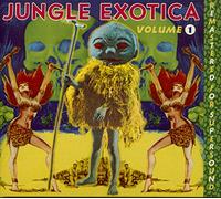 Various Artist - Jungle Exotica Vol. 1