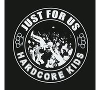 Various Artist - Just For Us Hardcore Kids
