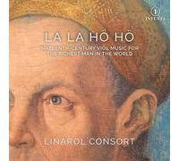 Heinrich Isaac La La Hö Hö: Sixteenth-century Viol Music for the Richest Ma (CD)
