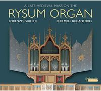 Lorenzo Ghielmi A Late Medieval Mass On the Rysum Organ (CD) Album