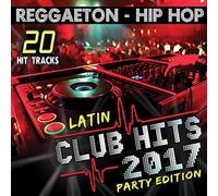 Various Artist - Latin Club Hits 2017 Party Edition