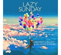Various Artist - Lazy Sunday Greatest Chillout