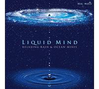 Various Artist - Liquid Mind: Relaxing Rain & Ocean Mixes