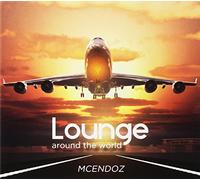 various artist - Lounge Around the World