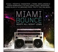 Various Artist - Miami Bounce: Booty All Night Long