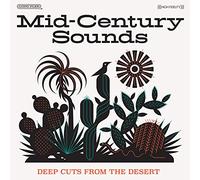 mid-century sounds - deep cuts from the desert