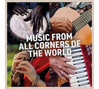Various Artists Music from All Corners of the World (CD) Album