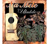 Various Artist - Na Mele Ukulele
