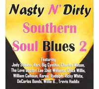 Various Artist - Nasty N Dirty Southern Soul Blues Volume 2
