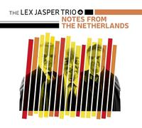 Lex Jasper Trio Notes from the Netherlands (CD) Album