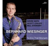 Bernhard Wiesinger, Scott Colley, Bill Stewart & Kevin Ha Notice That Mome (CD)