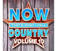 Various Artist - Now 10: That's What I Call Country