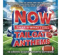 Various Artist - Now That's What I Call Tailgate Anthems