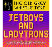 Various Artist - Old Grey Whistle Test: Jetboys & Ladytrons / Var