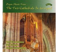 Various Composer Organ Music from the 2 Cathedrals in Liverpool (Rawsthorne (CD)