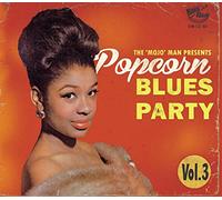 Various Artists The 'Mojo' Man Presents: Popcorn Blues Party - Volume 3 (CD)