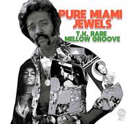 Various Artist - Pure Miami Jewels: T.K. Rare Me Groove