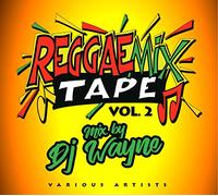 Various Artist - Reggae Mix Tape 2 (Mix By Dj Wayne)