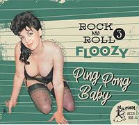 Various Artists Rock and Roll Floozy: Ping Pong Baby - Volume 3 (CD) Album
