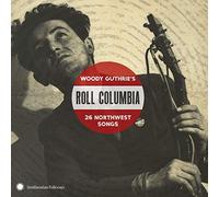 Various Artist - Roll Columbia: Woody Guthrie's 26 Northwest (2 CD)