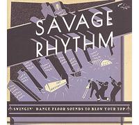 Various Artist - Savage Rhythm: Swingin' Dance Floor Sounds (2 LP)