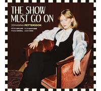 Johanna Pettersson The Show Must Go On (CD) Album