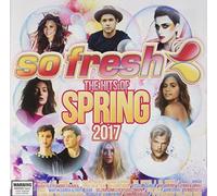 Various Artist - So Fresh: Hits Of Spring 2017