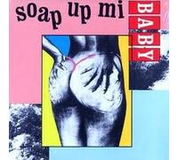 Various Artist - Soap Up Mi Baby