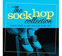 Various Artist - Sock Hop Collection: Save The Last Dance
