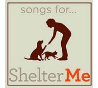 Various Artists Songs for Shelter Me / Various (CD)