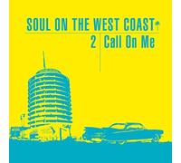 Various Artist - Soul On The West Coast 2 (Call On Me) (2 CD)