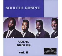 Various Artist - Soulful Gospel Vocal Groups 2