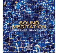 Musiques Nouvelles Musiques Nouvelles: Sound Meditation (CD) Album