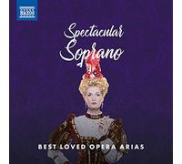Léo Delibes Spectacular Soprano: Best Loved Opera Arias (CD) Album