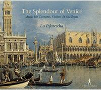 La Pifarescha The Splendour of Venice: Music for Cornetts, Violins & Sackbu (CD)