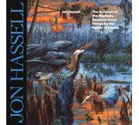 Jon Hassell The Surgeon of the Night Sky Restores Dead Things (CD) Album