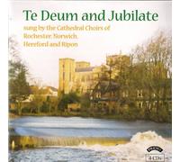 Various Artists Te Deum and Jubilate (The Cathedral Choirs of Rochester...) (CD)