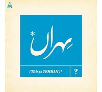 Various Artists This Is Tehran? (Vinyl LP) 12" Album
