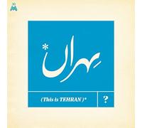 Various Artists This Is Tehran? (CD) Album