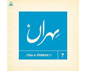 Various Artist - This Is Tehran