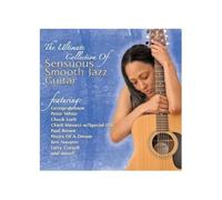 Various Artists The Ultimate Collection of Sensuous Smooth Jazz Guitar (CD)